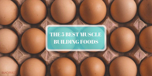 The 5 Best Muscle-Building Foods (That Aren't Just For Gym Junkies)