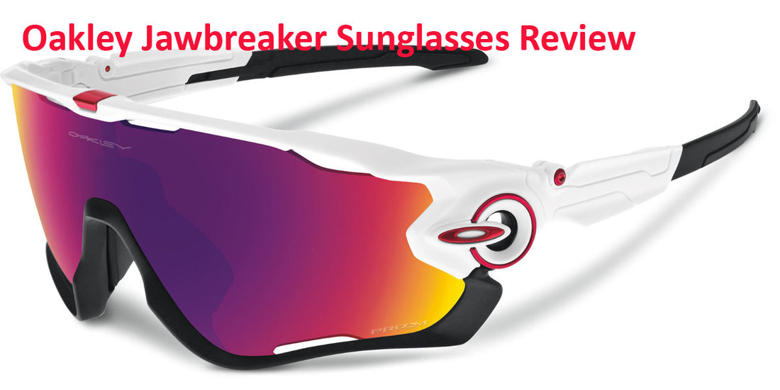 Oakley Jawbreaker Sunglasses Review Sundried